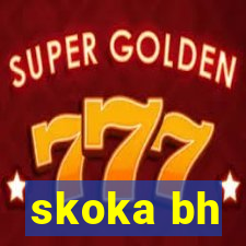 skoka bh